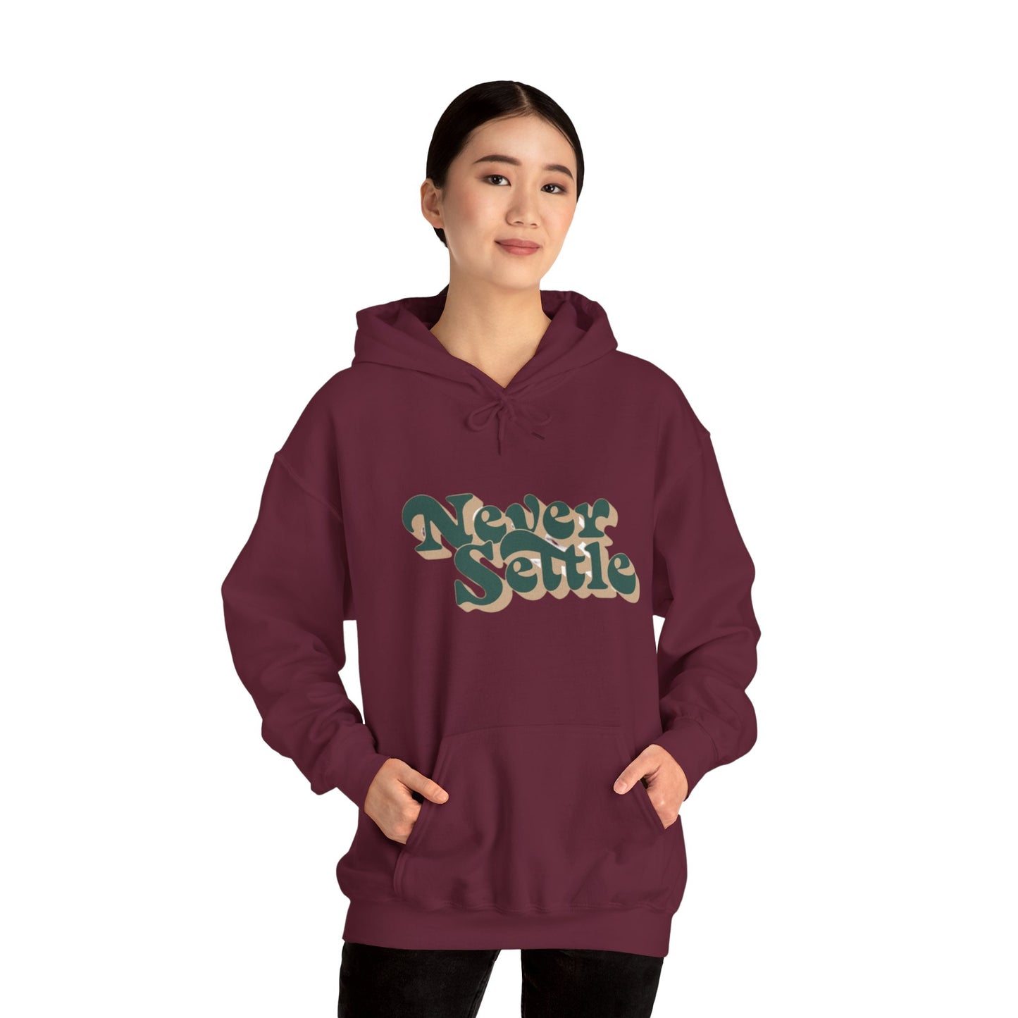 Never Settle Hoodie