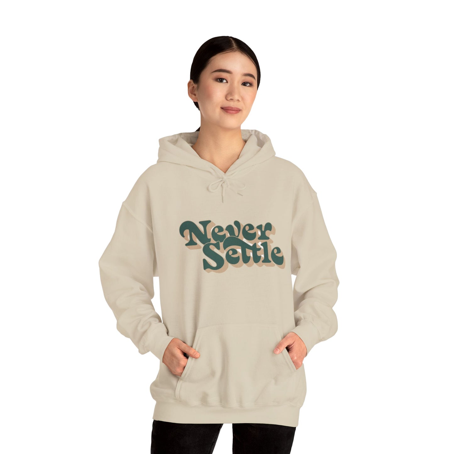 Never Settle Hoodie