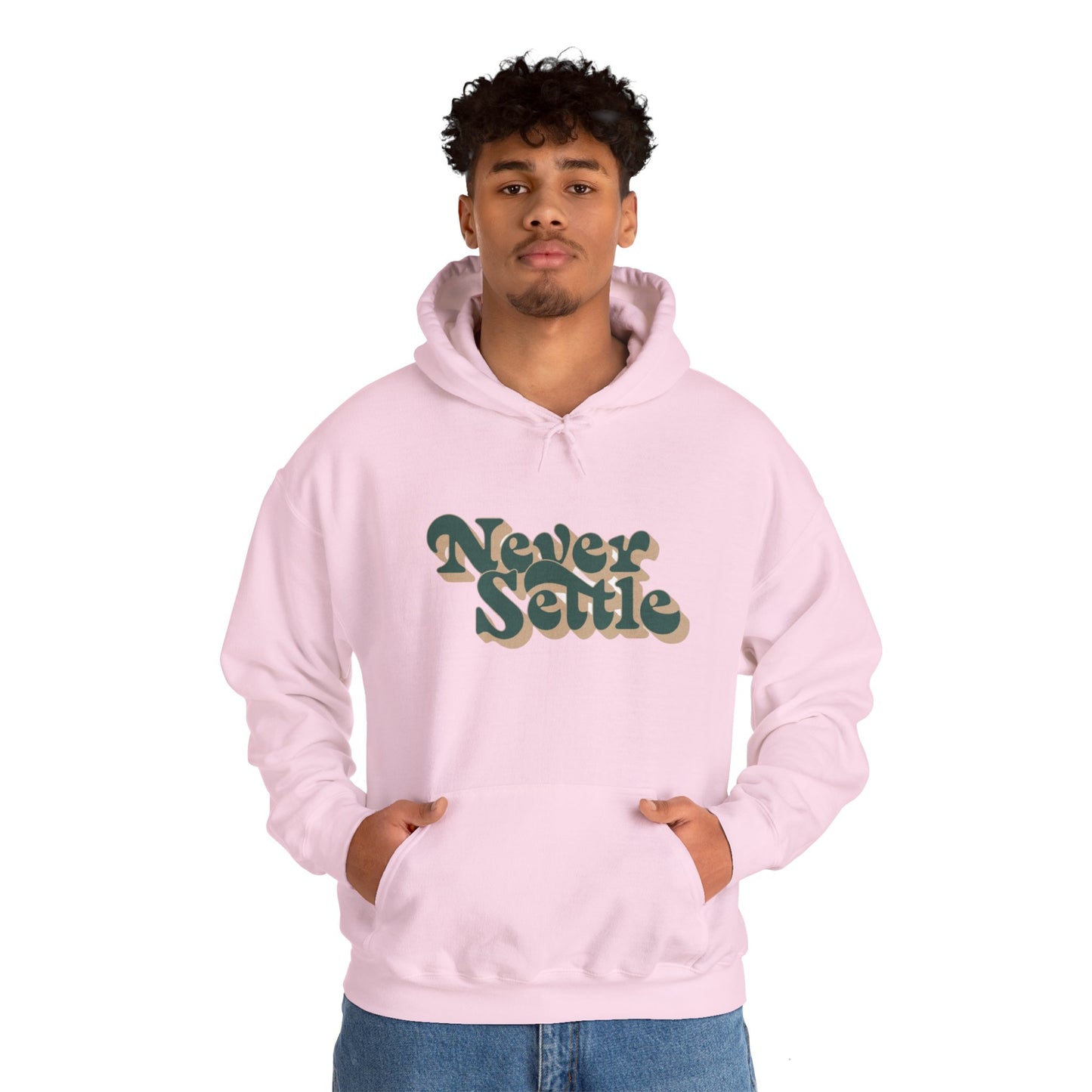 Never Settle Hoodie