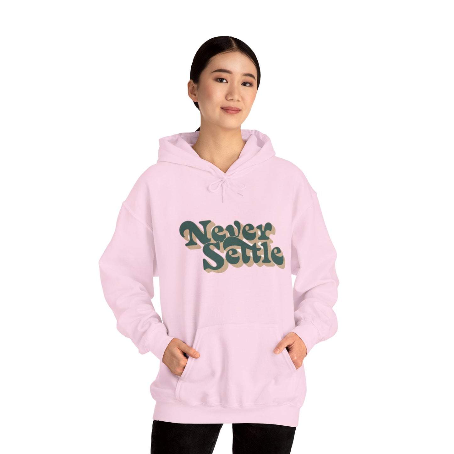 Never Settle Hoodie